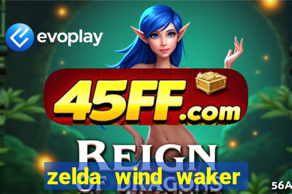 zelda wind waker rom pt-br